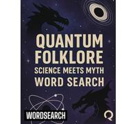 Quantum Folklore: Science Meets Myth Word Search