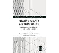 Quantum Gravity and Computation – Information, Pregeometry, and Digital Physics – Routledge