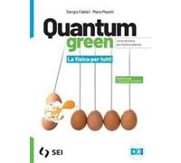 Quantum green. Con La fisica per tutti. Per gli Ist. tecnici e professionali. Con e-book. Con espansione online