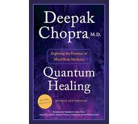 Deepak Chopra Quantum Healing (Revised and Updated) (Tascabile)