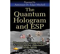 Quantum Hologram & Esp: Presented by Astronaut