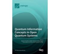 Quantum Information Concepts in Open Quantum Systems (Copertina rigida)