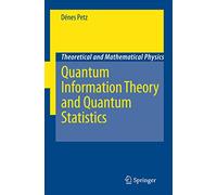 Quantum Information Theory and Quantum Statistics