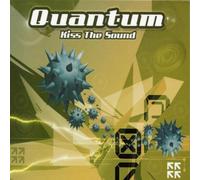 QUANTUM - KISS THE SOUND