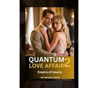 Quantum Love Affair 2: Empire of Hearts