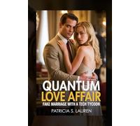 Quantum Love Affair: Fake Marriage with a Tech Tycoon