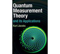 Kurt Jacobs Quantum Measurement Theory and its Applications (Copertina rigida)