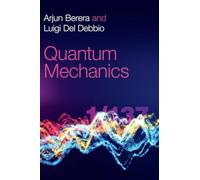 Arjun Berera Luigi Del Debbio Quantum Mechanics (Copertina rigida)