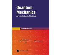 Quantum Mechanics: An Introduction For Physicists