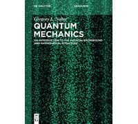 Gregory L. Naber Quantum Mechanics (Tascabile) De Gruyter Textbook