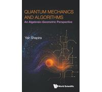 QUANTUM MECHANICS AND ALGORITHMS