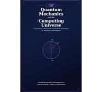 Quantum Mechanics and Computing Universe