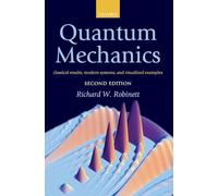 Quantum Mechanics: Classical Results, Modern Systems, and Visualized Examples