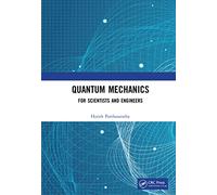 Quantum Mechanics: For Scientists and Engineers