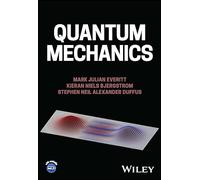 Quantum Mechanics: From Analytical Mechanics to Quantum Mechanics, Simulation, Foundations, and Engineering