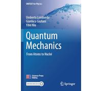 Quantum Mechanics: From Atoms to Nuclei