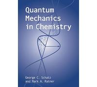 Quantum Mechanics in Chemistry