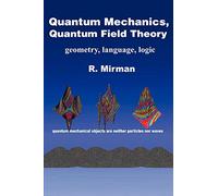 Ronald Mirman R Mirman Quantum Mechanics, Quantum Field Theory (Tascabile)