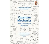 Quantum Mechanics The Theoretical Minimum
