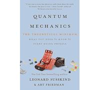 Leonard Susskind Art Friedman Quantum Mechanics (Tascabile)