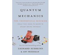 Quantum Mechanics: The Theoretical Minimum