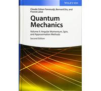 Quantum Mechanics 2 – Volume II: Angular Momentum, Spin e Approximation Methods
