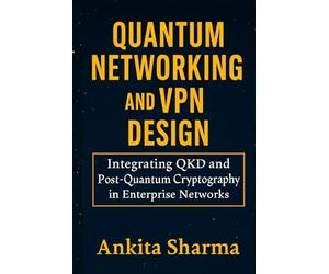 Quantum Networking and VPN Design: Integrating QKD and Post-Quantum Cryptography in Enterprise Networks