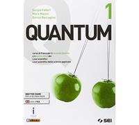 Quantum. Per i Licei scientifici. Con e-book. Con espansione online (Vol. 1)