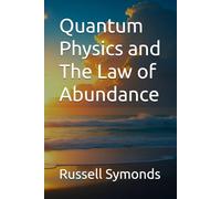 Quantum Physics and The Law of Abundance