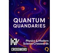 Quantum Quandaries: Physics & Modern Science Crosswords