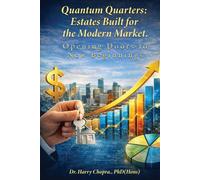 Quantum Quarters: Estate Built For The Modern Market: Opening Door’s To New Beginnings
