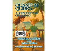 Quantum Quirks: A Science Fiction Childhood: 1