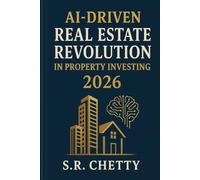 Quantum Real Estate The AI Powered Revolution in Property Investing: Investing property,Real estate,Motivational, financial growth, money