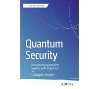 Quantum Security: Revolutionizing Network Security with Digital IDs