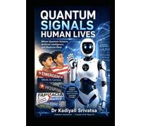 Quantum Signals Human Lives: Where Quantum Science, Artificial Intelligence, and Medicine Meet
