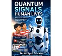 Quantum Signals Human Lives: Where Quantum Science, Artificial Intelligence, and Medicine Meet