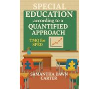 Quantum SPED: Special Education according to a Quanitifed Approach