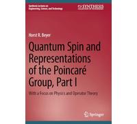 Quantum Spin and Representations of the Poincaré Group, Part I: With a Focus on Physics and Operator Theory