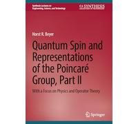 Quantum Spin and Representations of the Poincaré Group: With a Focus on Physics and Operator Theory