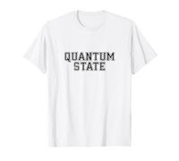 Quantum State University Insegnante di scienze Fisica Divertimento per studenti Maglietta
