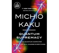 Michio Kaku Quantum Supremacy (Tascabile)