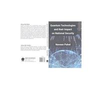 Quantum Technologies and their Impact on national Security
