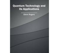 Quantum Technology and Its Applications (Copertina rigida)