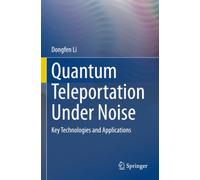 Quantum Teleportation Under Noise: Key Technologies and Applications