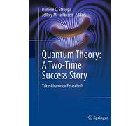 Quantum Theory: A Two-Time Success Story: Yakir Aharonov Festschrift