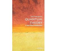 Quantum Theory: A Very Short Introduction [Lingua inglese]