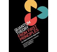 Quantum Theory from First Principles: An Informational Approach - D'Ariano...