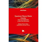 Quantum Theory Meets Gravity - From Curved Spacetime to Black Hole Information: From Curved Spacetime to Black Hole Information