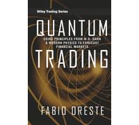 Quantum Trading: Using Principles From W. D. Gann and Modern Physics to Forecast Financial Markets