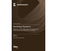 Nonlinear Systems: Dynamics, Control, Optimization and Applications to the Science and Engineering, 2nd Edition